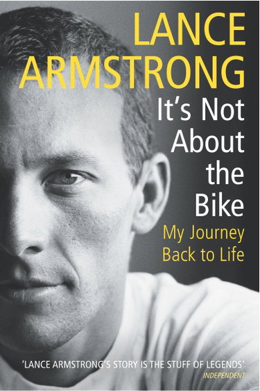 Couverture de It's Not About The Bike: My Journey Back to Life