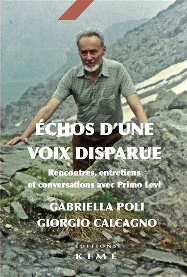 Couverture de Echo d'une voix disparue : rencontres, entretiens et conversations avec Primo Levi