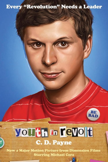 Couverture de Youth in Revolt: Now a major motion picture from Dimension Films starring Michael Cera
