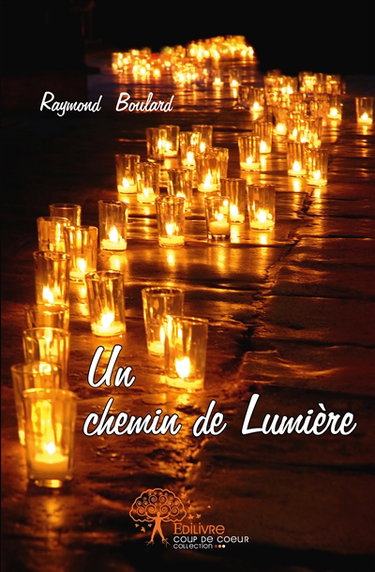 Couverture de Un chemin de lumière : Compostelle par Raymond Boulard