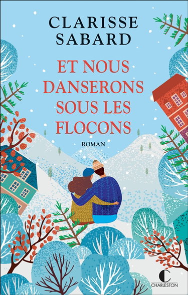 Couverture de Et nous danserons sous les flocons