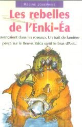 Couverture de Les rebelles de l'Enki Ea