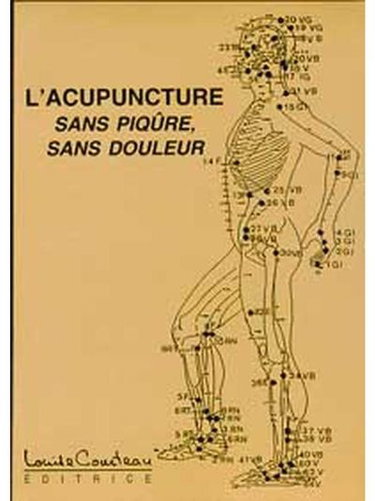 L'Acupuncture sans piqûre, sans douleur