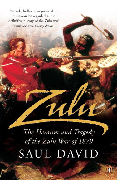 Couverture de Zulu: The Heroism and Tragedy of the Zulu War of 1879