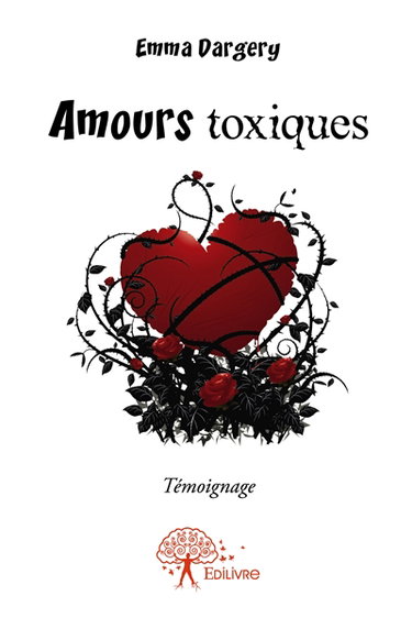 Amours toxiques : Témoignage