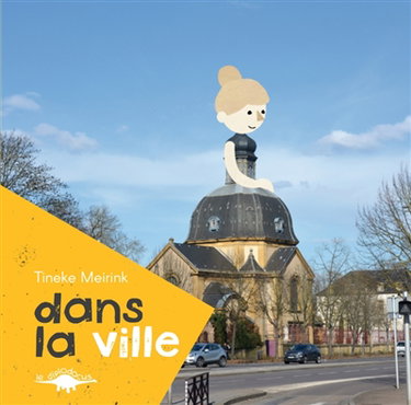 Couverture de Dans la ville par Tineke Meirink