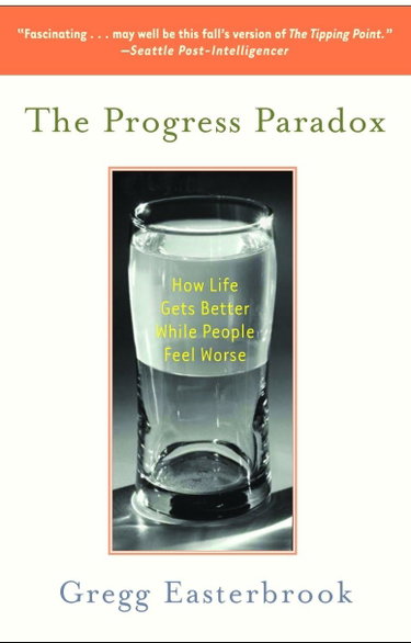 Couverture de The Progress Paradox: How Life Gets Better While People Feel Worse