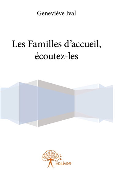 Couverture de Les familles d'accueil, écoutez les