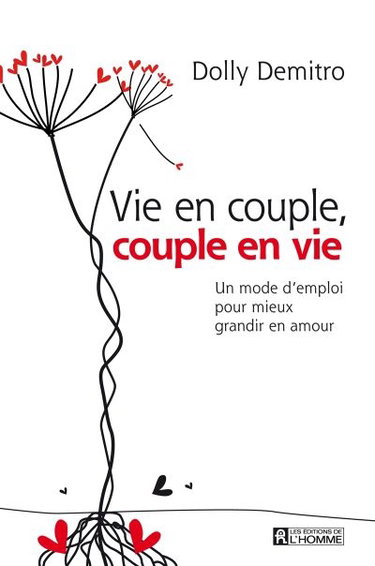Couverture de Vie en couple, couple en vie : un mode d'emploi pour mieux grandir en amour