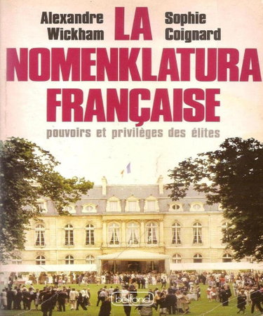 Couverture de La nomenklatura francaise: Pouvoirs et privileges des elites (French Edition)