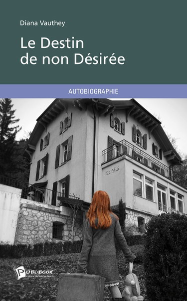 Couverture de Le Destin de non Désirée