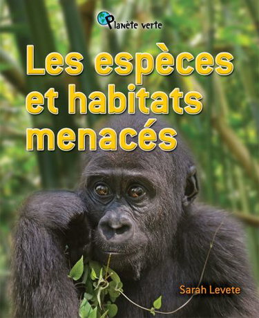 Couverture de Les espèces et habitats menacés