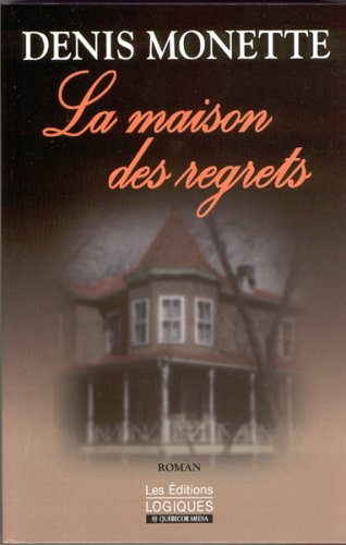 Couverture de La maison des regrets