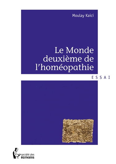 Le monde deuxième de l'homéopathie