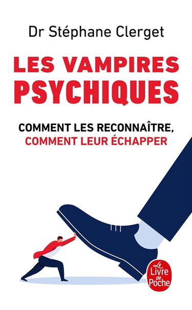 Couverture de Les vampires psychiques : comment les reconnaître, comment leur échapper