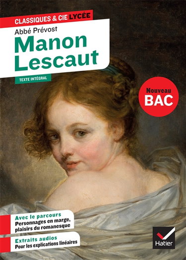 Manon Lescaut (1753) : texte intégral suivi d'un dossier nouveau bac : nouveau bac 1re