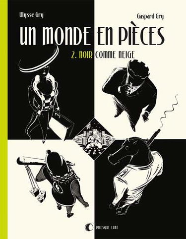 Un monde en pièces. Vol. 2. Noir comme neige