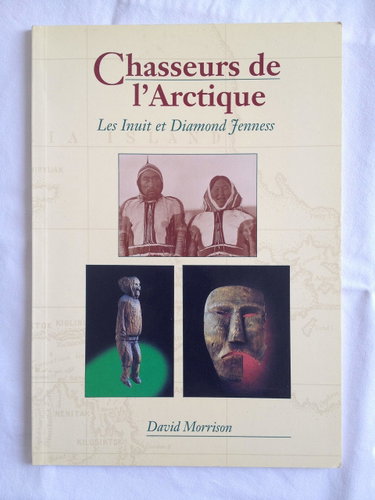 Couverture de Chasseurs de l'arctique - Les Inuit et Diamond Jenness