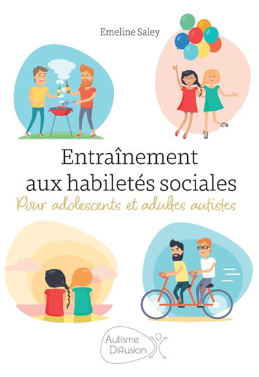 Couverture de Entraînement aux habiletés sociales : pour adolescents et adultes autistes