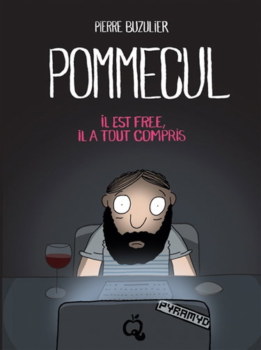 Pommecul. Il est free, il a tout compris