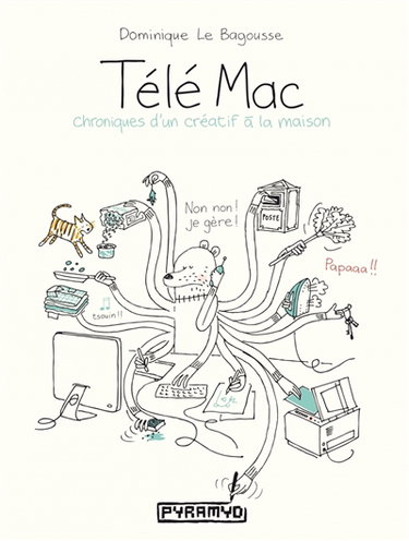 Télé Mac : chroniques d'un créatif à la maison