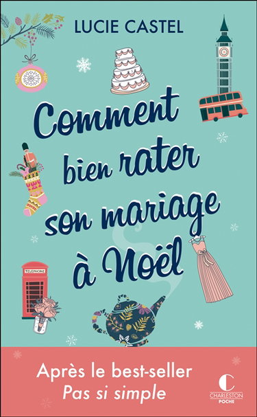Couverture de Comment bien rater son mariage à Noël