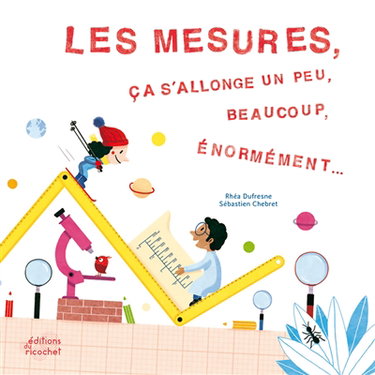 Couverture de Les mesures : ça s'allonge un peu, beaucoup, énormément... par Rhéa Dufresne