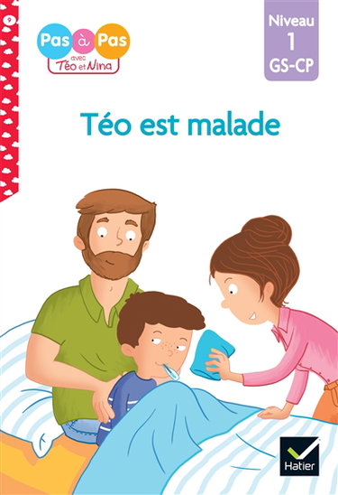 Téo est malade : niveau 1, GS, CP