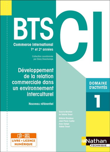Développement de la relation commerciale dans un environnement interculturel BTS 1re et 2e années CI, commerce international : domaine d'activités 1 : nouveau référentiel