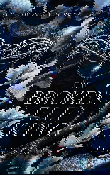 Kings of Avalier - Tome 2 : The Broken Elf King