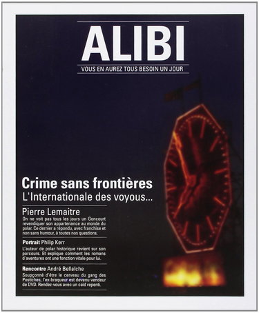 ALIBI N°10 SAISON 4 PRINTEMPS - ETE 2014 CRIME SANS FRONTIERES: L'INTERNATIONALE DES VOYOUS...