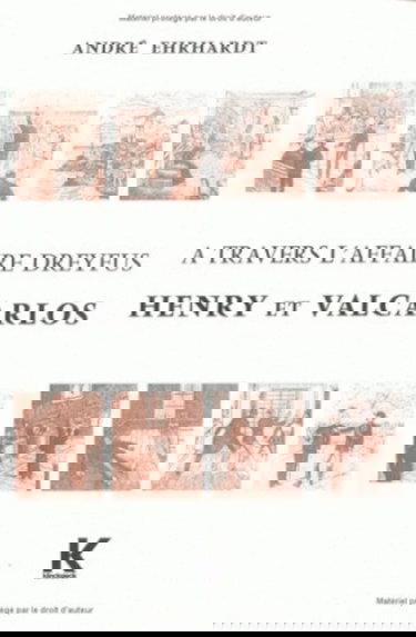 A travers l'affaire dreyfus. henry et va