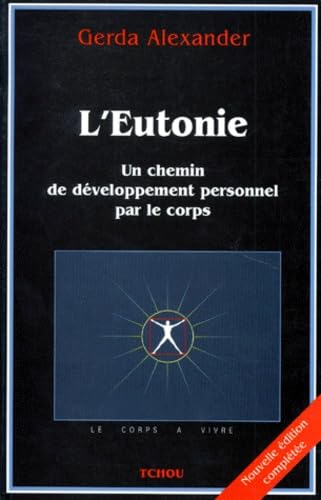 L'Eutonie, un chemin de développement personnel par le corps