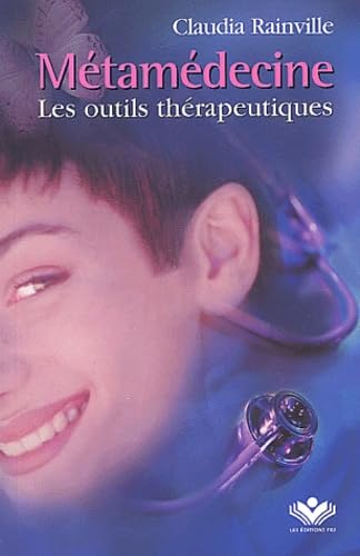 Métamédecine - Les outils thérapeutiques