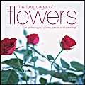 Couverture de The Language of Flowers: An Anthology of Poetry, Prose And Paintings