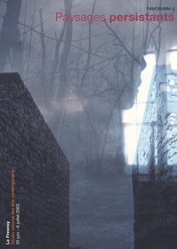 Panorama 4: Paysages persistants, Edition bilingue français-anglais