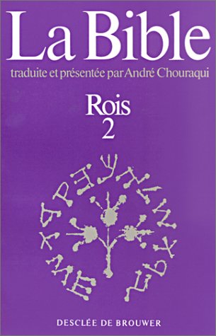La Bible, tome 8 : Rois, volume 2