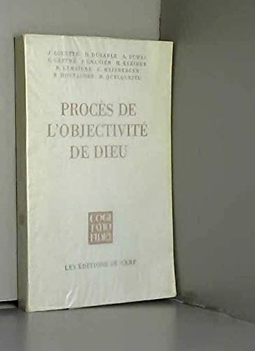 LE PROCES DE L OBJECTIVITE DE DIEU