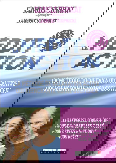 La médit-action: La méthode de relaxation active qui réenchante votre quotidien