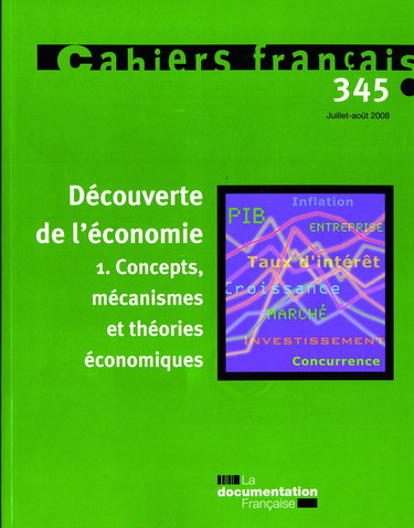 Découverte de l'économie - Concepts, mécanismes et théories économiques