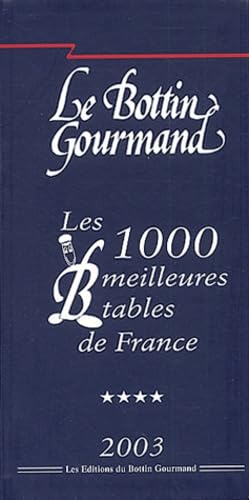 Les 1000 meilleures tables de France 2003