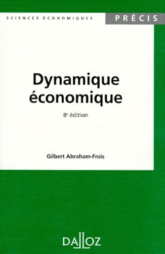 Dynamique Economique. 8eme Edition 1995