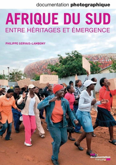 Couverture de Afrique du Sud entre héritages et emergence - numéro 8088 juillet-août 2012