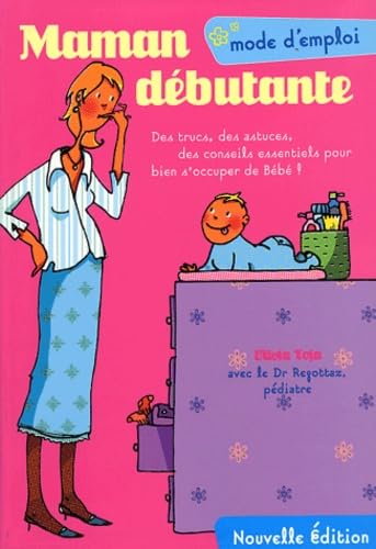 Maman débutante, mode d'emploi