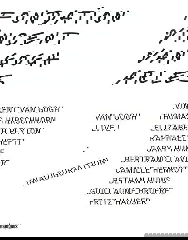 Van Gogh Live ! Inauguration: Fondation Vincent Van Gogh Arles