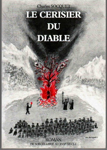 Couverture de LE CERISIER DU DIABLE.ROMAN DE SORCELLERIE AU XVII.SIECLE. par Charles Socquet