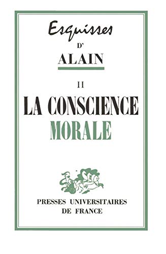 Esquisses d'Alain (livre non massicoté), tome II : La Conscience morale