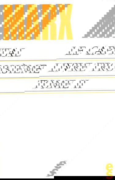 Le capital, livre troisième (tome II)