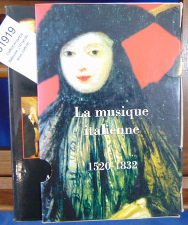 La Musique Italienne (1520-1832) Coffret 10 Volumes