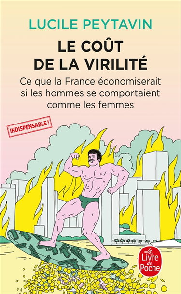 Le coût de la virilité : ce que la France économiserait si les hommes se comportaient comme les femmes